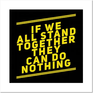 Stand together Posters and Art